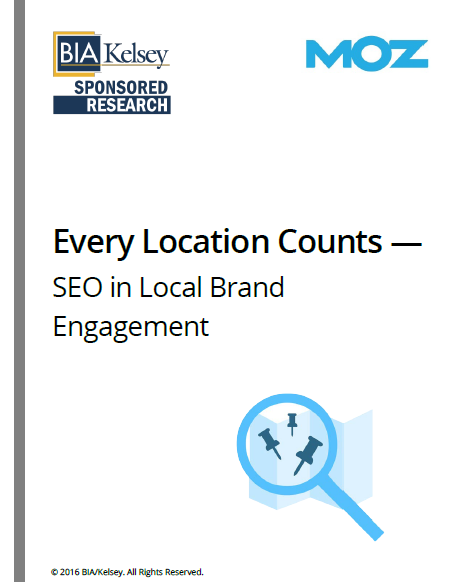 Every Location Counts in Local - Report from BIA/Kelsey and Moz